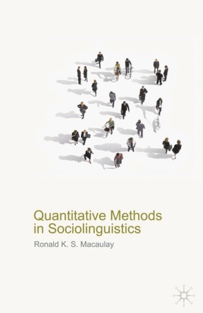 Quantitative Methods in Sociolinguistics, Hardback Book