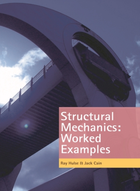 Structural Mechanics: Worked Examples, Paperback / softback Book
