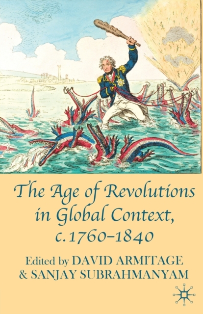 The Age of Revolutions in Global Context, c. 1760-1840, Paperback / softback Book
