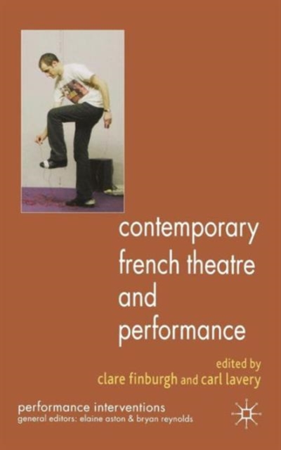 Contemporary French Theatre and Performance, Hardback Book