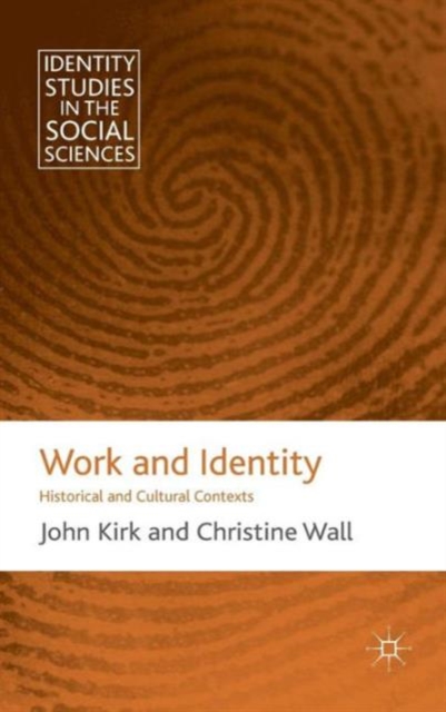 Work and Identity : Historical and Cultural Contexts, Hardback Book