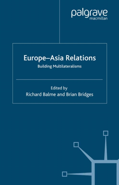 Europe-Asia Relations : Building Multilateralisms, PDF eBook