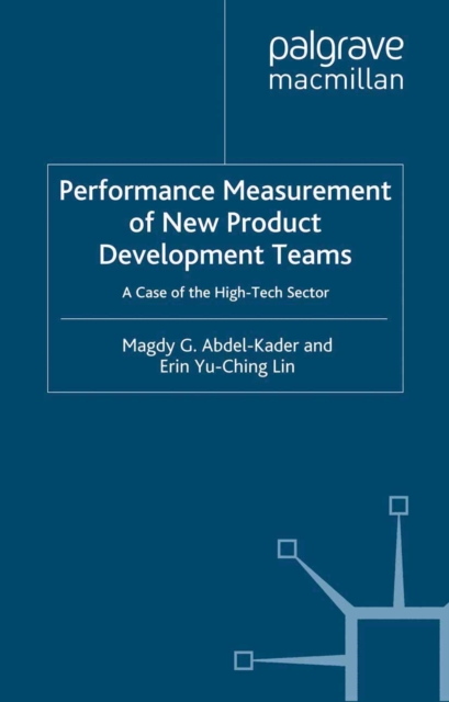 Performance Measurement of New Product Development Teams : A Case of the High-Tech Sector, PDF eBook