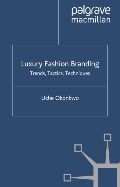 Luxury Fashion Branding : Trends, Tactics, Techniques, PDF eBook