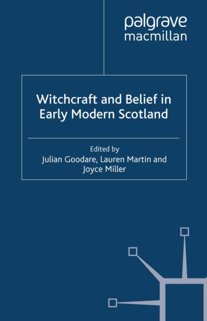 Witchcraft and belief in Early Modern Scotland, PDF eBook