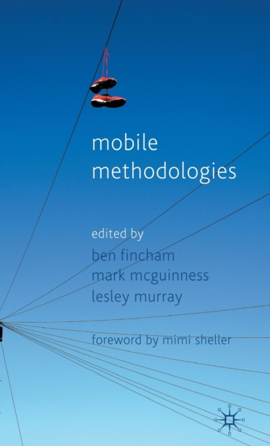 Mobile Methodologies, Hardback Book