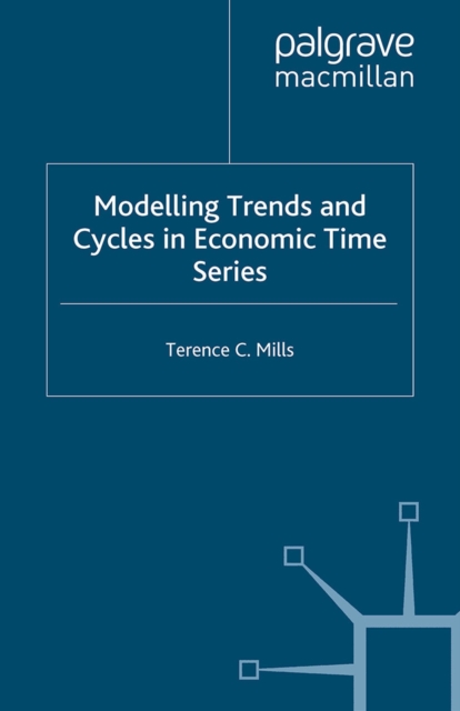 Modelling Trends and Cycles in Economic Time Series, PDF eBook