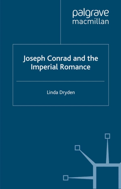 Joseph Conrad and the Imperial Romance, PDF eBook