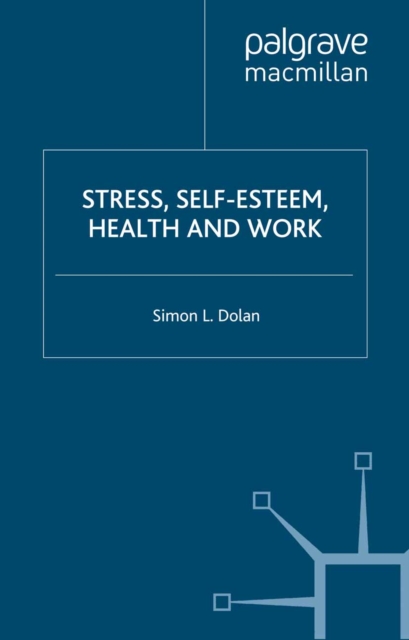 Stress, Self-Esteem, Health and Work, PDF eBook