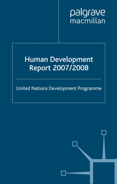 Human Development Report 2007/2008 : Fighting climate change: Human solidarity in a divided world, PDF eBook