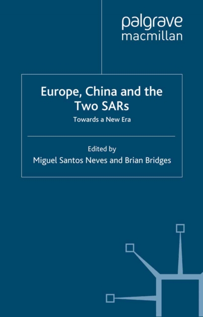 Europe, China and the Two SARs : Towards a New Era, PDF eBook