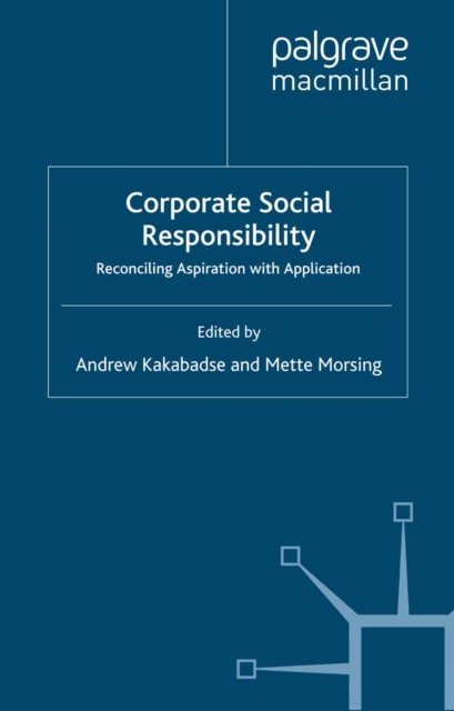 Corporate Social Responsibility : Reconciling Aspiration with Application, PDF eBook