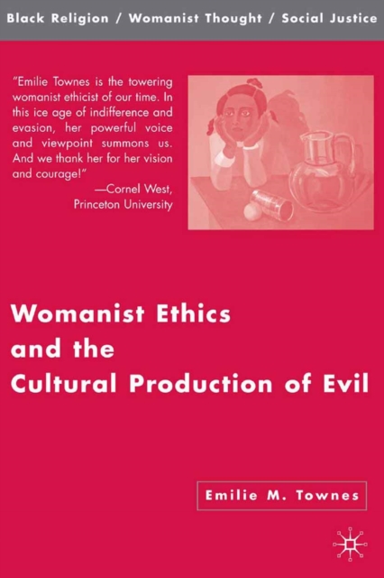 Womanist Ethics and the Cultural Production of Evil, PDF eBook