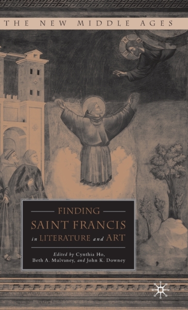 Finding Saint Francis in Literature and Art, Hardback Book