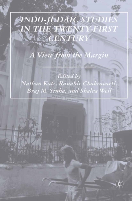 Indo-Judaic Studies in the Twenty-First Century : A View from the Margin, PDF eBook