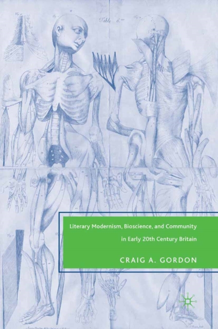 Literary Modernism, Bioscience, and Community in Early 20th Century Britain, PDF eBook