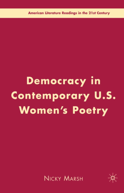 Democracy in Contemporary U.S. Women's Poetry, PDF eBook