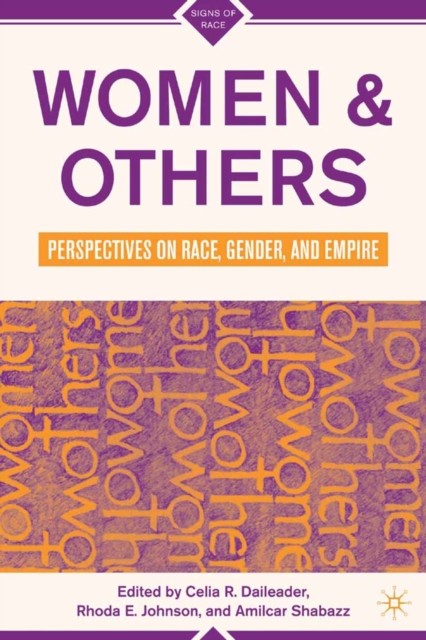 Women and Others : Perspectives on Race, Gender, and Empire, PDF eBook
