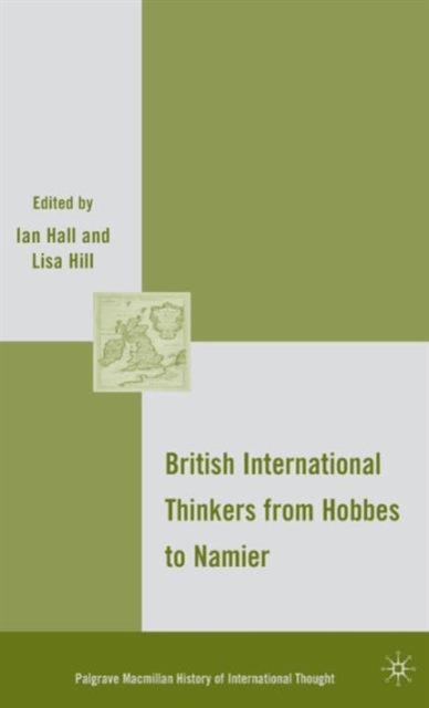 British International Thinkers from Hobbes to Namier, Hardback Book