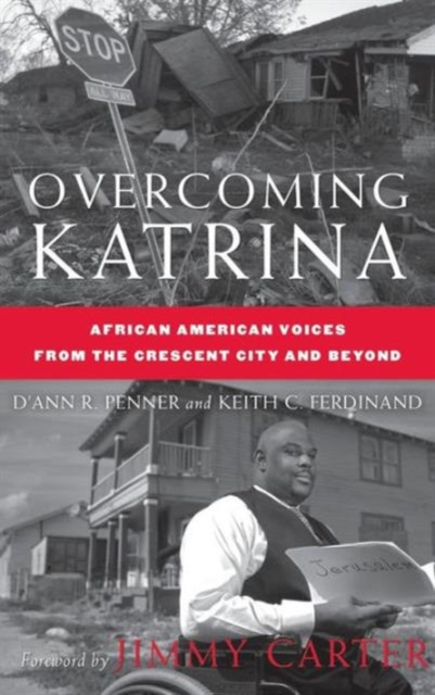 Overcoming Katrina : African American Voices from the Crescent City and Beyond, Hardback Book