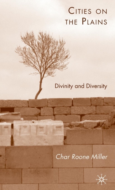 Cities on the Plains : Divinity and Diversity, Hardback Book