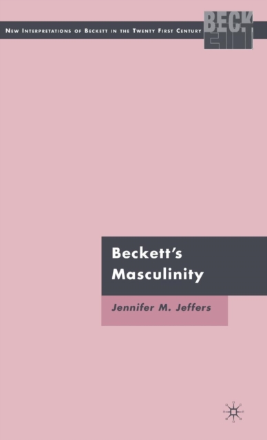 Beckett’s Masculinity, Hardback Book