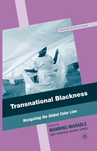 Transnational Blackness : Navigating the Global Color Line, PDF eBook