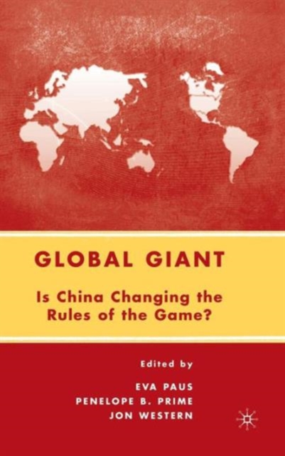 Global Giant : Is China Changing the Rules of the Game?, Paperback / softback Book