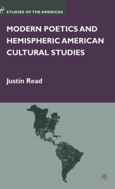Modern Poetics and Hemispheric American Cultural Studies, Hardback Book