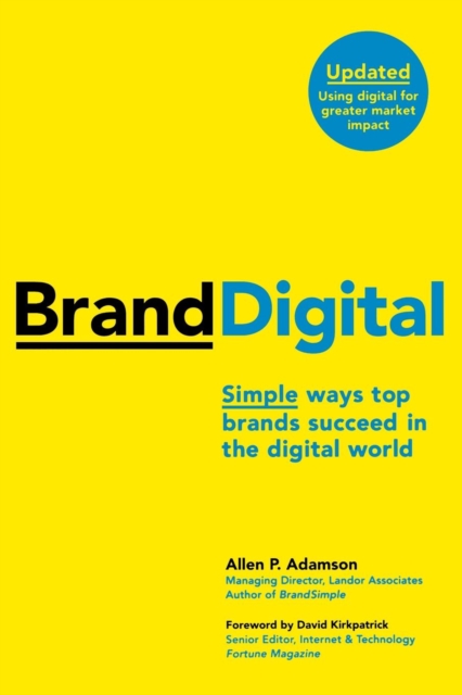 BrandDigital : Simple Ways Top Brands Succeed in the Digital World, Paperback / softback Book