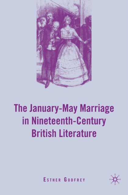 The January-May Marriage in Nineteenth-Century British Literature, PDF eBook