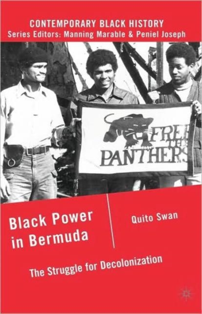 Black Power in Bermuda : The Struggle for Decolonization, Hardback Book