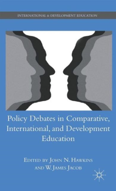 Policy Debates in Comparative, International, and Development Education, Hardback Book
