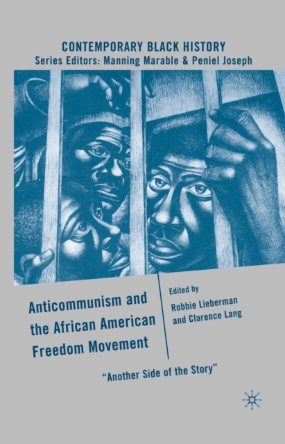 Anticommunism and the African American Freedom Movement : "Another Side of the Story", PDF eBook