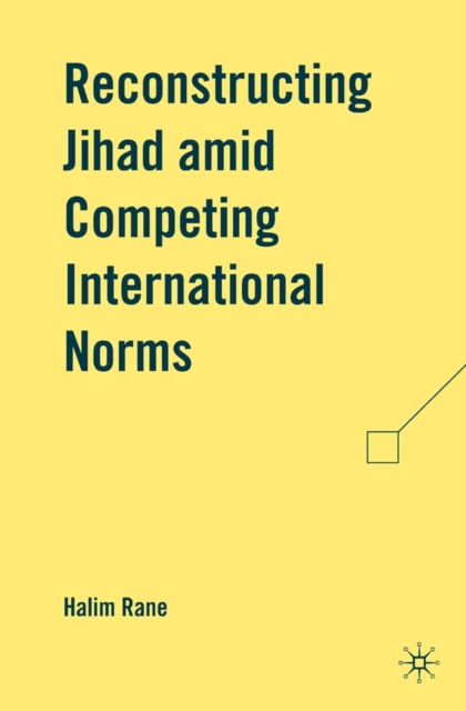 Reconstructing Jihad amid Competing International Norms, PDF eBook