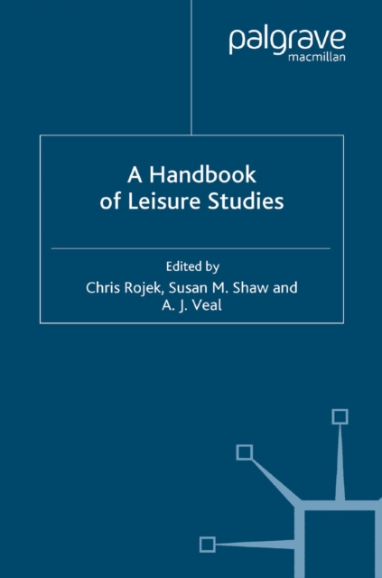 A Handbook of Leisure Studies, PDF eBook