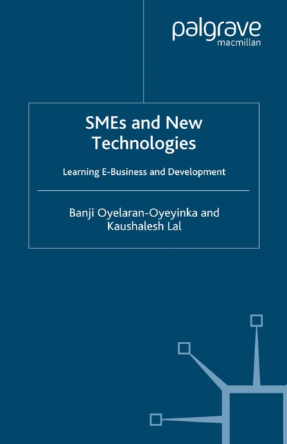 SMEs and New Technologies : Learning E-Business and Development, PDF eBook