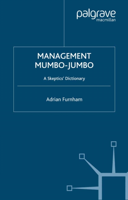 Management Mumbo-Jumbo : A Skeptics' Dictionary, PDF eBook