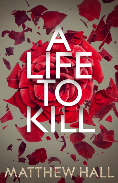 A Life to Kill, Hardback Book