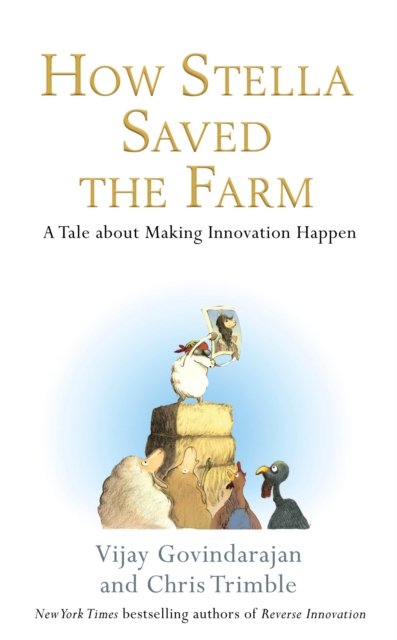How Stella Saved the Farm : A Tale About Making Innovation Happen, EPUB eBook