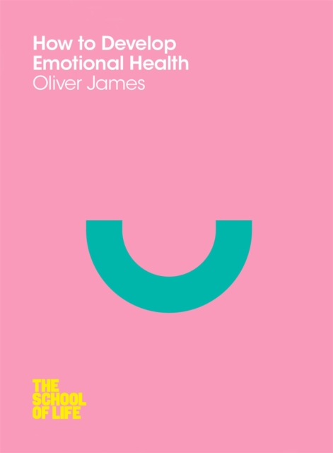How to Develop Emotional Health, Paperback / softback Book