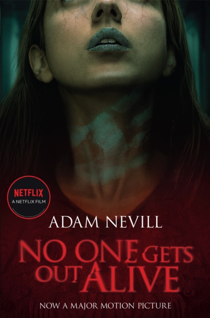No One Gets Out Alive : Now a major NETFLIX film, EPUB eBook