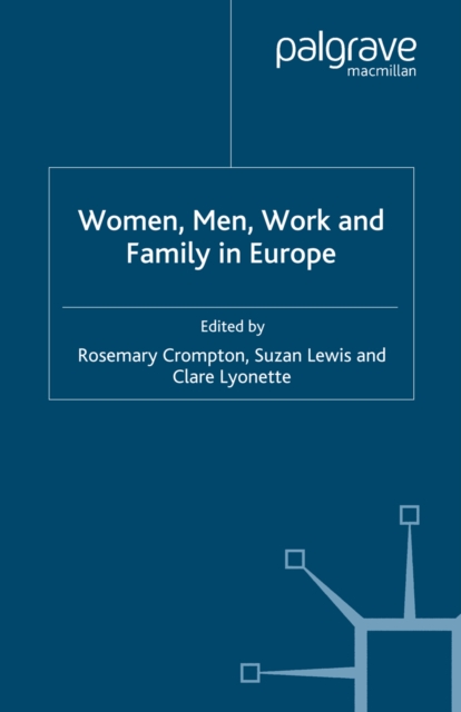 Women, Men, Work and Family in Europe, PDF eBook