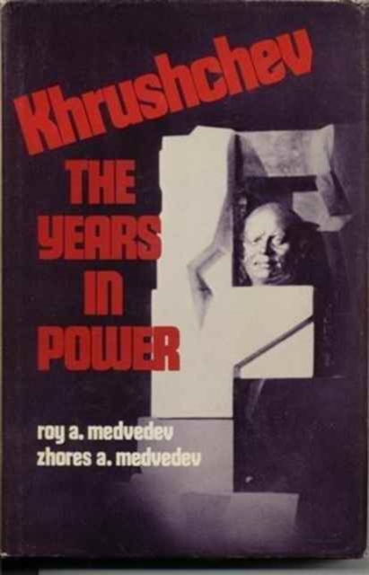 Khrushchev : The Years in Power, Hardback Book