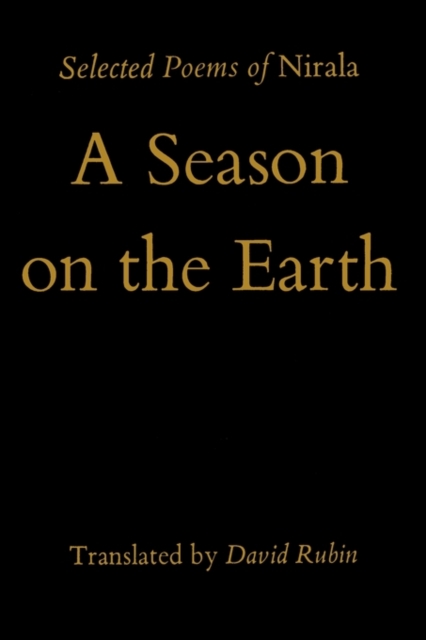 Season on the Earth : Selected Poems of Nirala, Paperback / softback Book