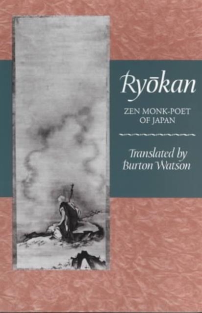 Ryokan : Zen Monk-Poet of Japan, Paperback / softback Book