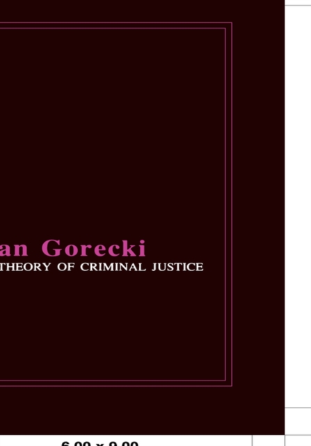 A Theory of Criminal Justice, Hardback Book