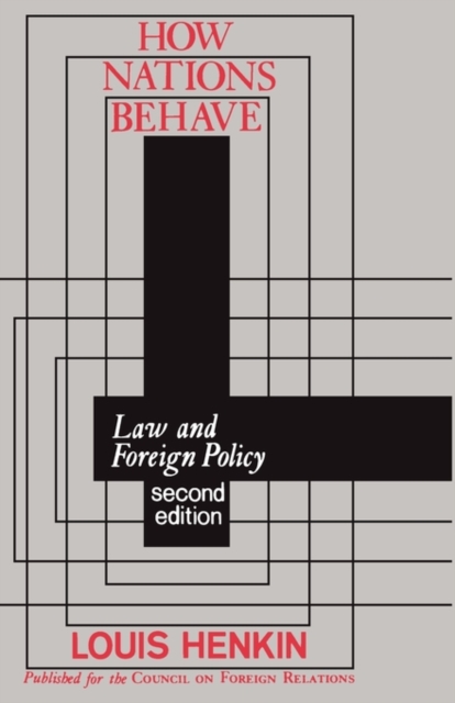 How Nations Behave : Law and Foreign Policy, Paperback / softback Book