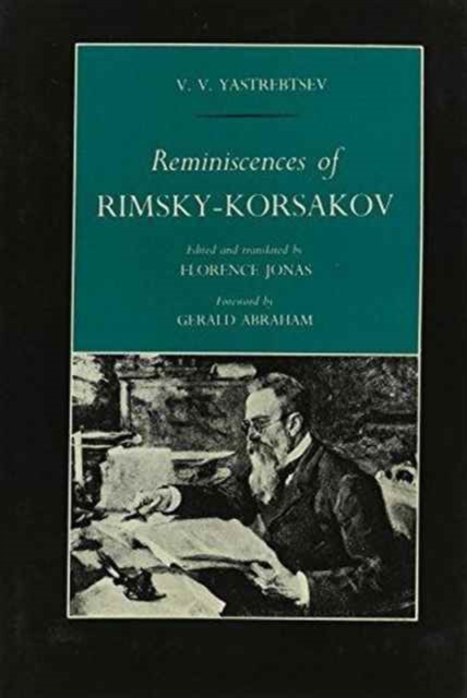 Reminiscences of Rimsky-Korsakov by V. V. Yastrebtsev, Hardback Book