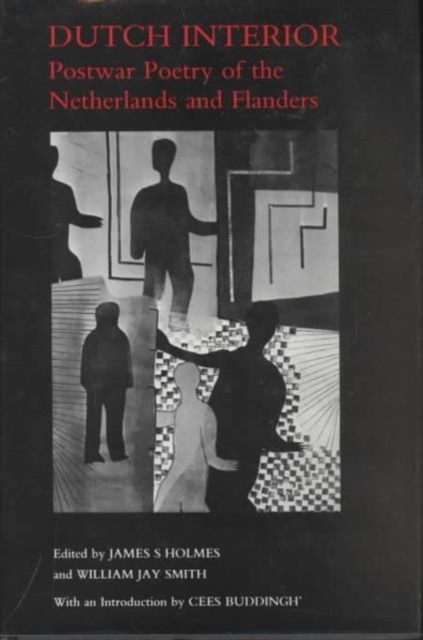 Dutch Interior : Postwar Poetry of the Netherlands and Flanders, Hardback Book